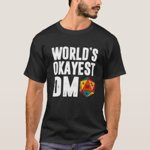 Okayest Of The World Dm D 20サイコロダンジョン・ドラゴン Tシャツ