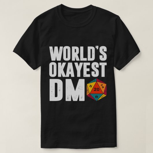 Okayest Of The World DM D.20サイコロDungeon Dragons Tシャツ (デザイン正面)
