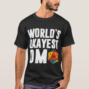 Okayest Of The World DM D.20サイコロDungeon Dragons Tシャツ