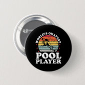 Okayest Pool Playerビリヤードおもしろいズ恋人パパFath 缶バッジ (正面&裏面)