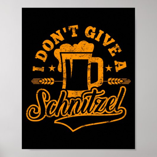 Oktoberfes I Don't Give A Schnitzel Beer Men Women ポスター (正面)