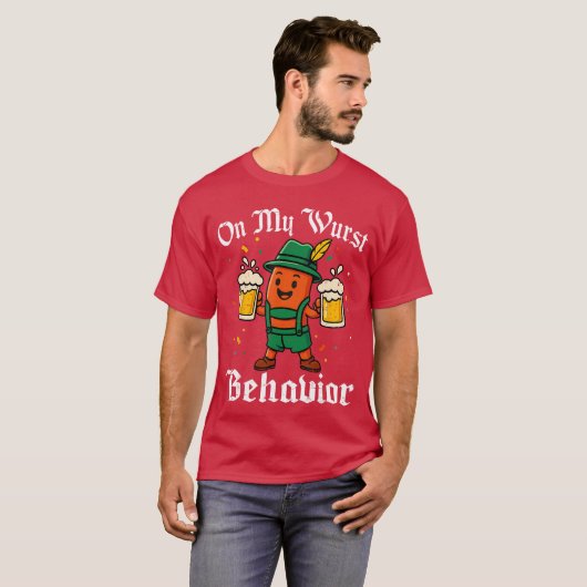 Oktoberfest On My Wurst Behavior Funny German Men  Tシャツ (正面フル)