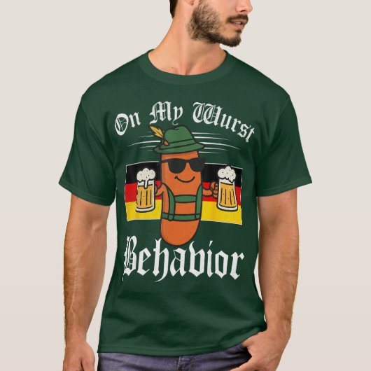 Oktoberfest On My Wurst Behavior Funny German Men  Tシャツ (正面)