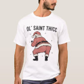 Ol’ Saint Thicc Retro Funny Santa Christmas Tシャツ (正面)
