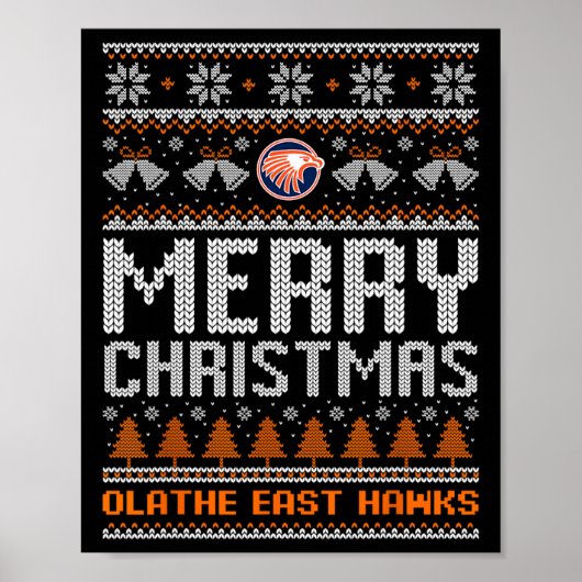 Olathe East Hawks Logo Merry Christmas Ugly Sweate ポスター (正面)