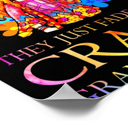 Old Hipes Don't Die They Just Fade Into Crazy Gran ポスター (角)