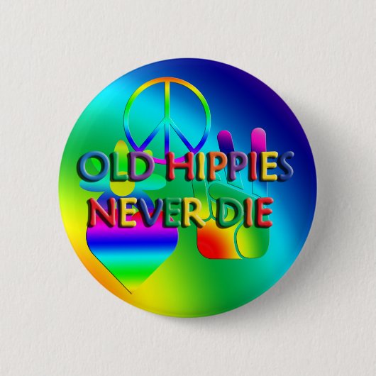 Old Hippies Never Dieボタン 缶バッジ (正面)