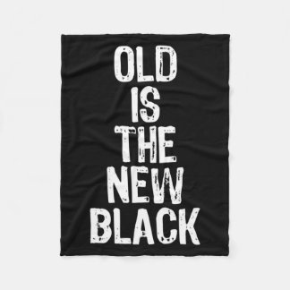 Old Is The New Black Funny Elderly Gift Christmas  フリースブランケット