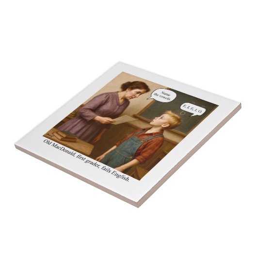 Old MacDonald, first grader, fails English. タイル (側面)