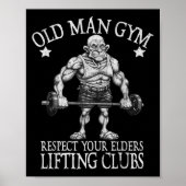 Old Man Gym Respect Your Elders Funny Workout Body ポスター (正面)