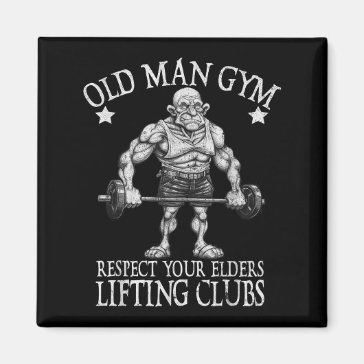Old Man Gym Respect Your Elders Funny Workout Body マグネット (正面)
