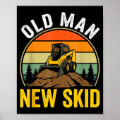 Old Man New Skid Funny Skid Steer Operator ポスター (正面)