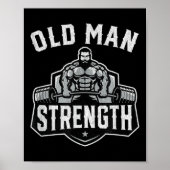 Old Man Strength Funny Gym Motivation Workout Gift ポスター (正面)