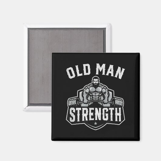 Old Man Strength Funny Gym Motivation Workout Gift マグネット (正面/裏面)