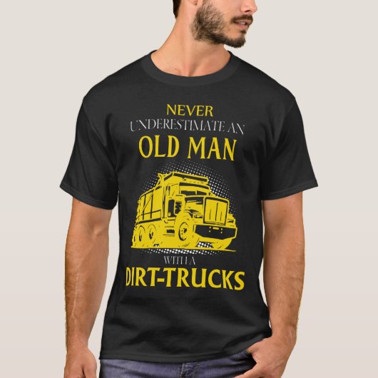 Old Man With a dirt-trucks Tシャツ (正面)