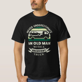 Old Man with a Recovery Truck Funny Gifts Dad Tシャツ