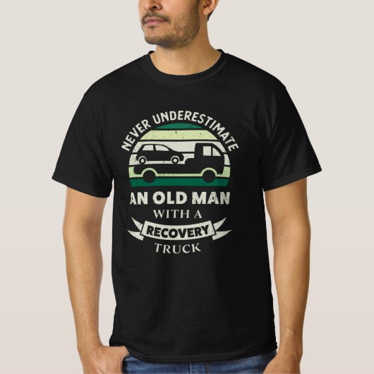 Old Man with a Recovery Truck Funny Gifts Dad Tシャツ (正面)