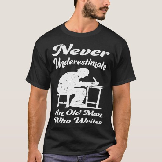 Old Man Writing Author Book Journalist Novelist Tシャツ (正面)