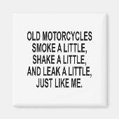 Old Motorcycles Smoke A Little Shake A Little Leak マグネット (正面)
