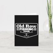 Old Row Fishing Team Funny For Men Women  カード (正面)