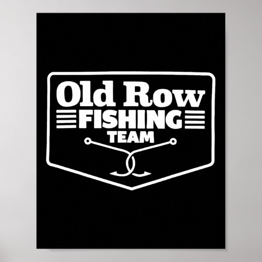 Old Row Fishing Team Funny For Men Women  ポスター (正面)