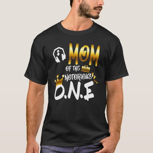 Old School Hip Hop Mom Of The Notorious One Tシャツ (正面)