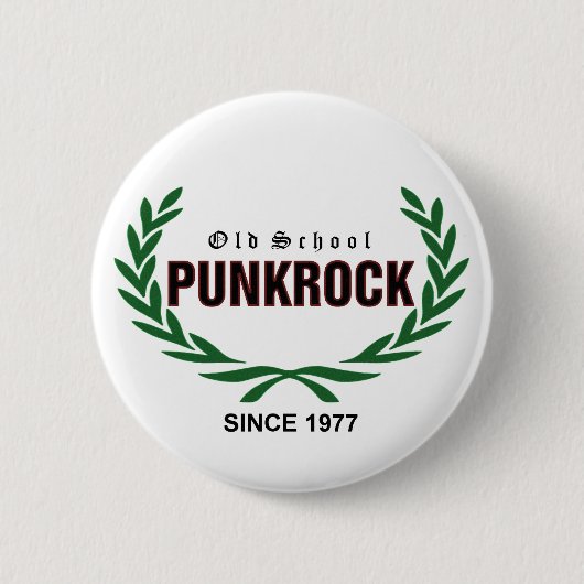 Old School Punkrock since 1977 缶バッジ (正面)