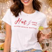 Older Wiser Hotter Funny Hot Chili Pepper Custom Tシャツ