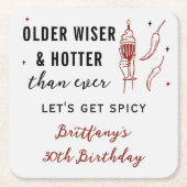 Older Wiser Hotter Red Let's Get Spicy Birthday スクエアペーパーコースター (正面)