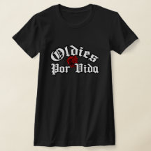 Oldies por vida Tシャツ