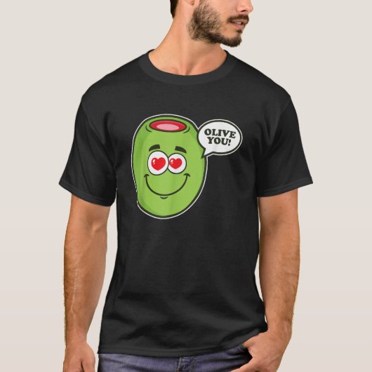 Olive You I Valentine s Day I Love You I Olive Tシャツ (正面)