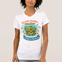 Olive You – Puns That Stick Tシャツ