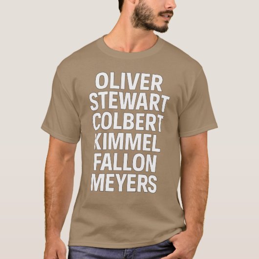 Oliver, Stewart, Colbert, Kimmel, Fallon, Meyers Tシャツ (正面)