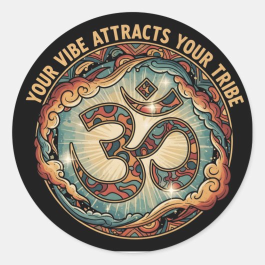 Omシンボル「​あなたの雰囲気はあなたの部族を引き付ける」ステッカー ラウンドシール (正面)