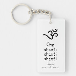 Om Shanti Shanti Shanti - sanskrit quote キーホルダー