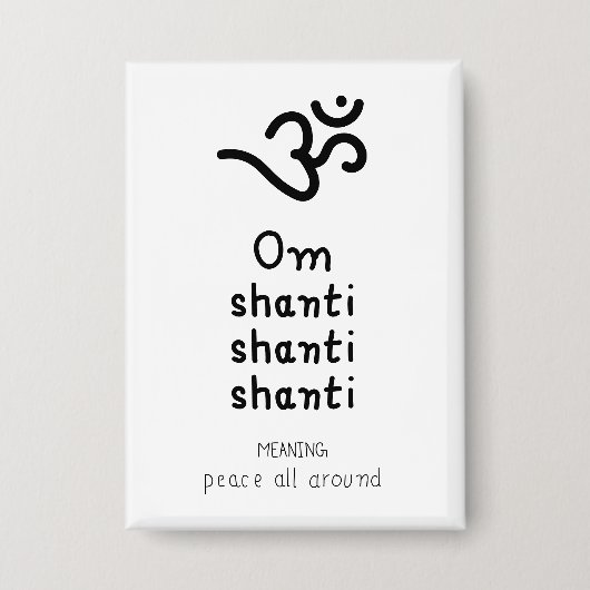 Om Shanti Shanti Shanti - sanskrit quote 缶バッジ (正面)