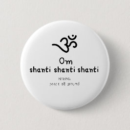 Om Shanti Shanti Shanti - sanskrit quote 缶バッジ