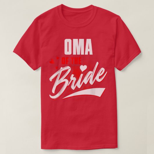 Oma Of Bride Wedding Party Matching Bridal Party  Tシャツ (デザイン正面)