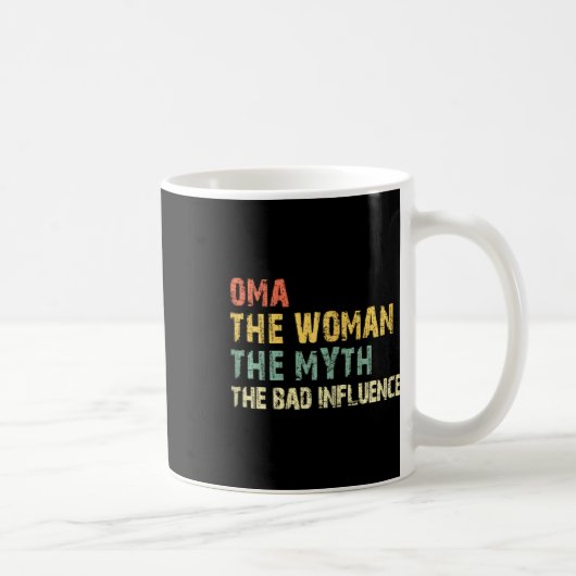 Oma The Woman The Myth The D Influence Funny Vinta コーヒーマグカップ (右)