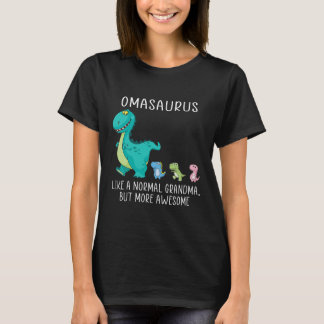 Omasaurus like a normal grandma but more awesome tシャツ
