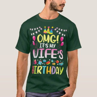 OMGその私の妻の誕生日私に幸せにあなたのご主人 Tシャツ