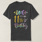 OMGその私の11誕生日女の子ギフト11年 Tシャツ (デザイン正面)