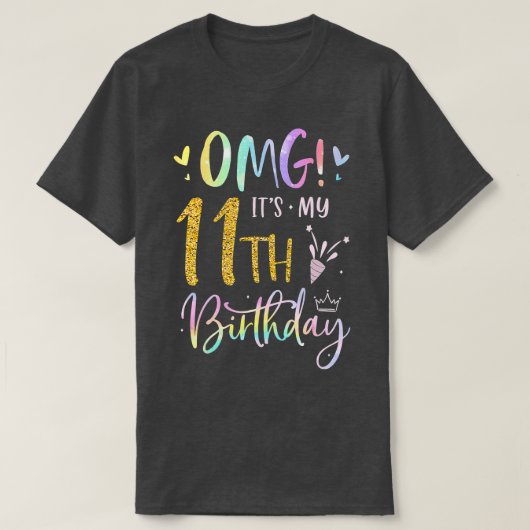 OMGその私の11誕生日女の子ギフト11年 Tシャツ (デザイン正面)