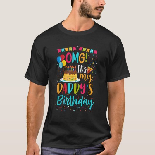 OMGそれは私のパパの誕生日私に幸せ息子D Tシャツ (正面)