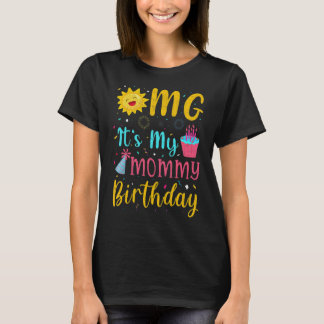 OMGそれは私のママ誕生日ママ誕生日マッチング Tシャツ