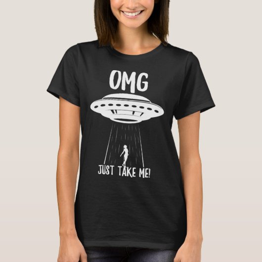 OMGはUFOエイリアン誘引ソースを取飛んでいるる Tシャツ (正面)