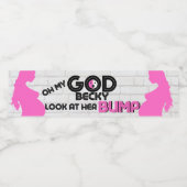 OMGベッキー！彼女のBUMPを見る|ピンク90のヒップホップ ペットボトルラベル (シングルラベル)