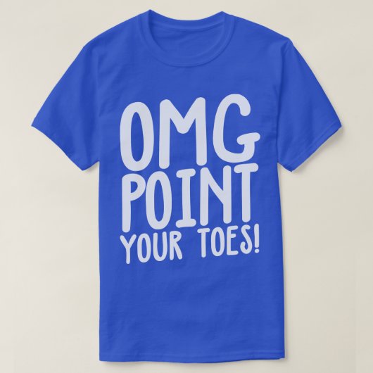 OMGポイントザトゥーズタップ踊り Tシャツ (デザイン正面)