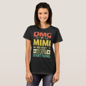 Omg私のミミは全ての母ダについて正しかった Tシャツ (正面フル)