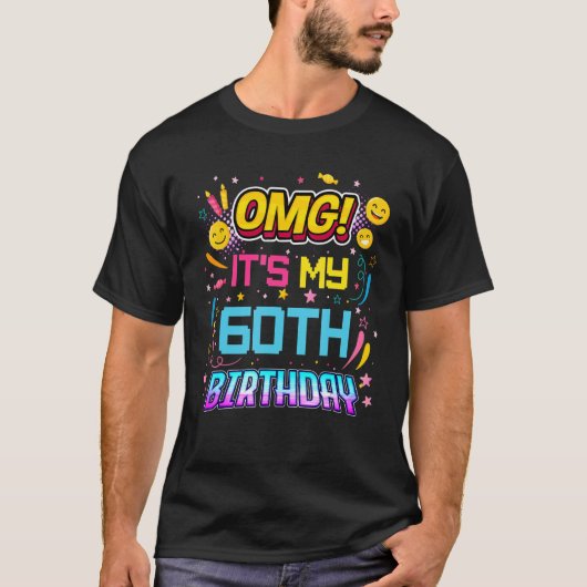 OMG私の60歳の誕生日パーティー60日目F Tシャツ (正面)